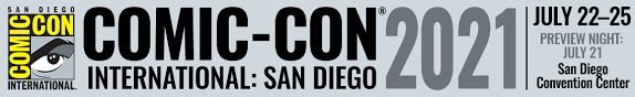 san diego comic con 2021, comic con international: san diego 2021